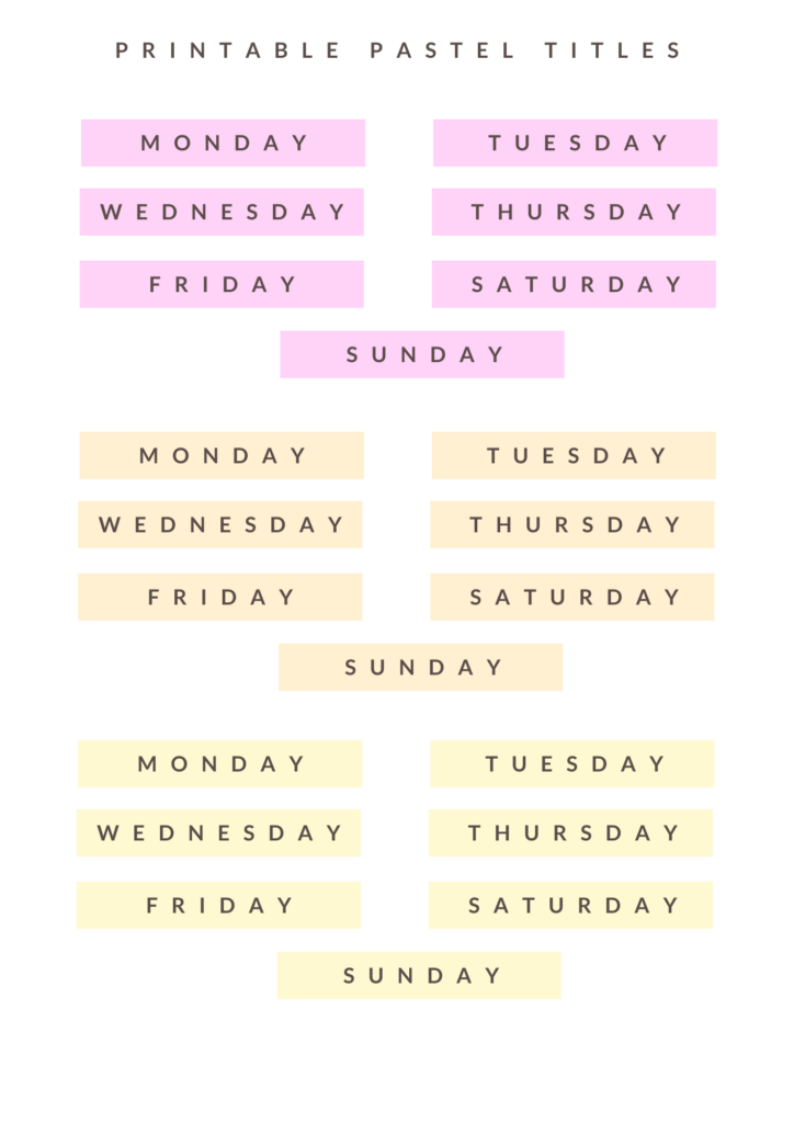 Flourescent pastel titles containing the days of the week